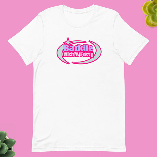 BADDIE WITH A FATTY Unisex t-shirt