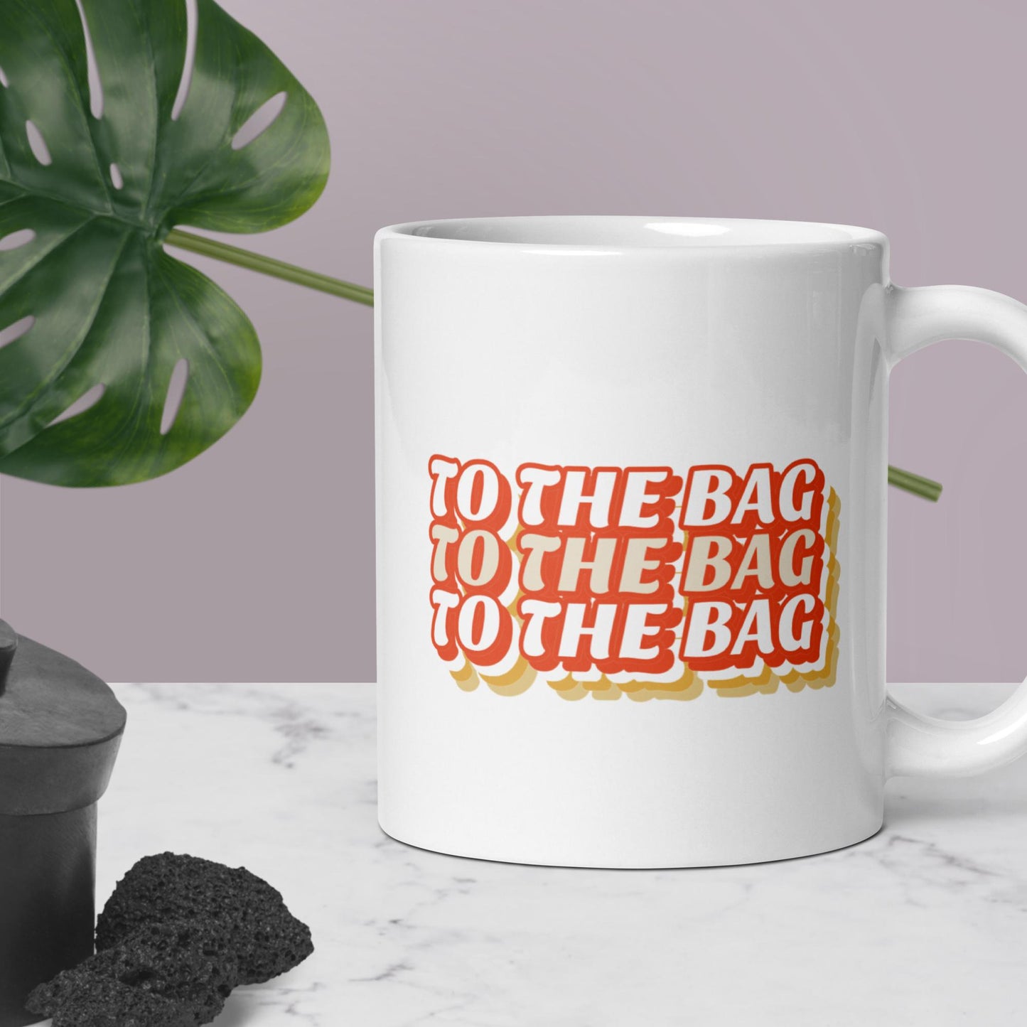 TO THE BAG White glossy mug